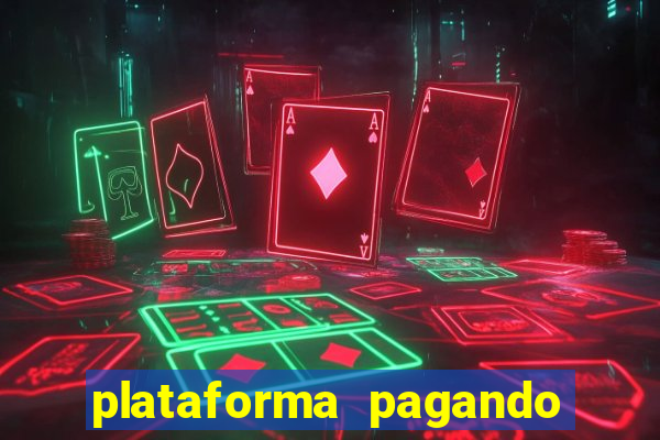 plataforma pagando no cadastro fortune tiger